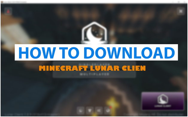 How to Download and install Lunar Client for Minecraft?