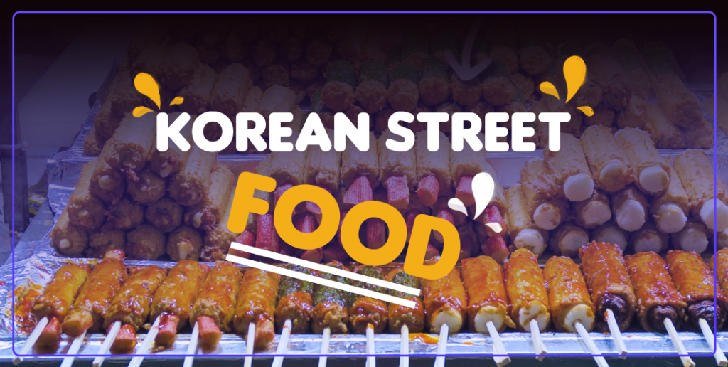 All you need to know about Korean Street Food