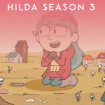 Everything You Should Know About Hilda Season 3