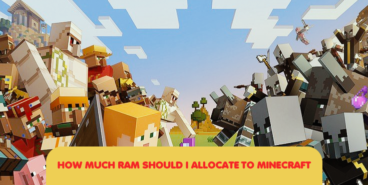 What GB Of RAM Can You Use For Minecraft?