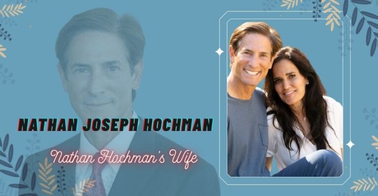 Nathan Hochman’s Wife: The Inspiring Partner Behind a Distinguished Legal and Public Service Career, Awards, Physical Appearance, and Much More Nathan Hochman’s Wife